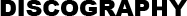 DISCO GRAPGY